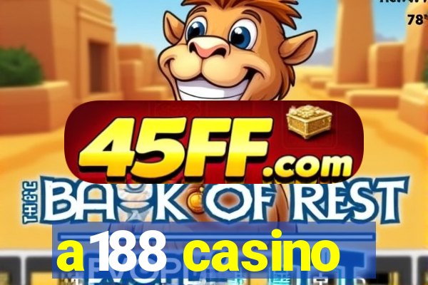 a188 casino